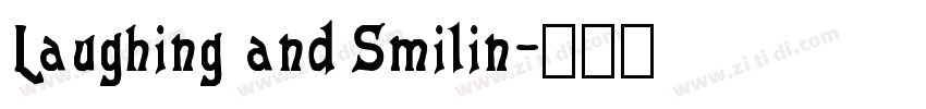Laughing and Smilin字体转换